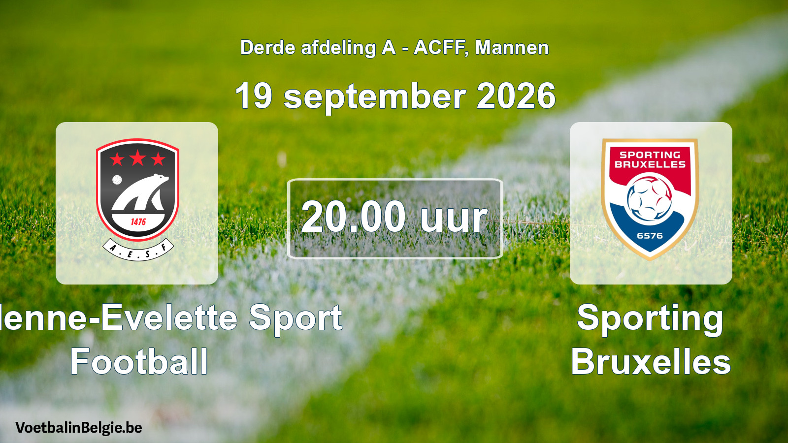 Geplande wedstrijd mannenvoetbal: Andenne-Evelette Sport Football - Sporting Bruxelles (19 september 2026)