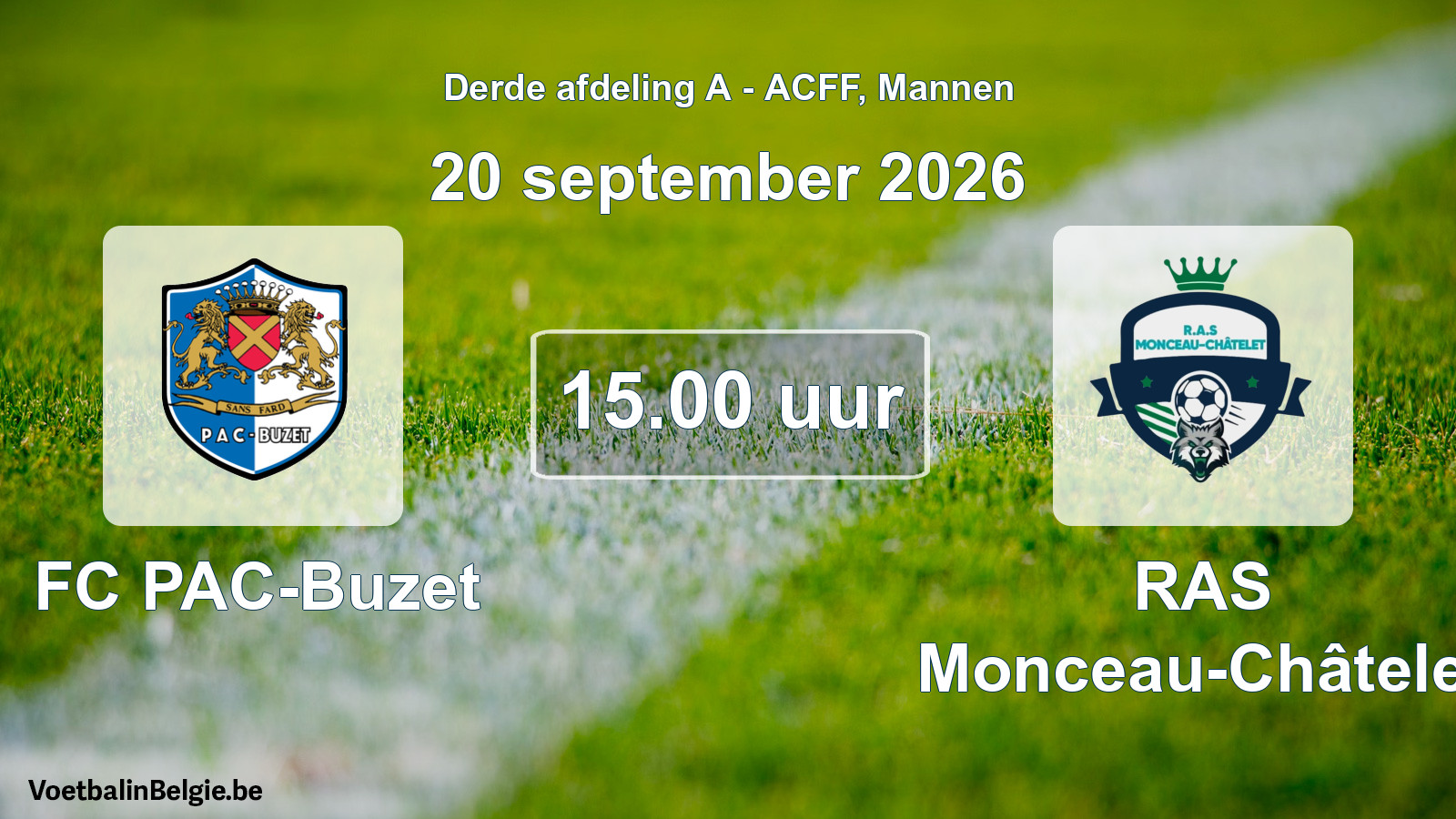 Geplande wedstrijd mannenvoetbal: FC PAC-Buzet - RAS Monceau-Châtelet (20 september 2026)