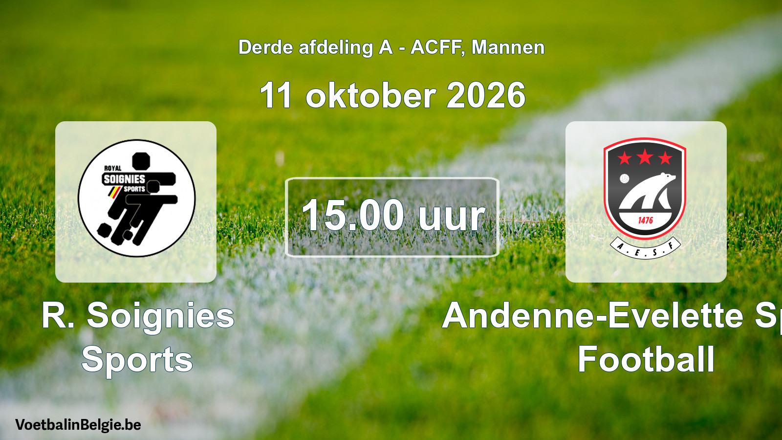 Geplande wedstrijd mannenvoetbal: R. Soignies Sports - Andenne-Evelette Sport Football (11 oktober 2026)