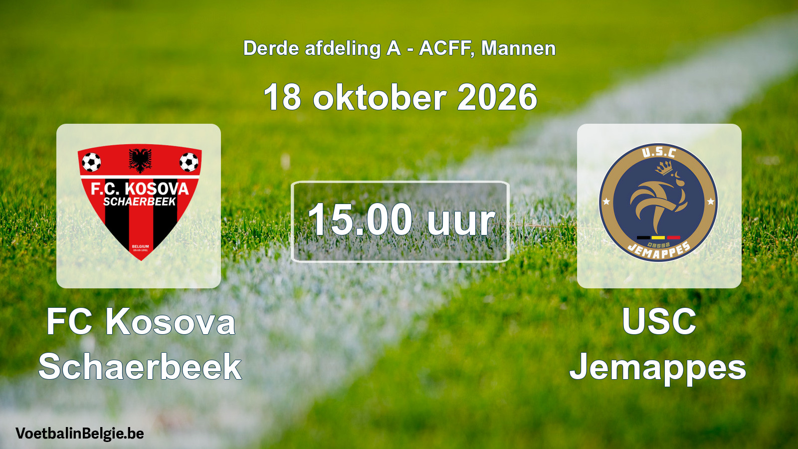 Geplande wedstrijd mannenvoetbal: FC Kosova Schaerbeek - USC Jemappes (18 oktober 2026)