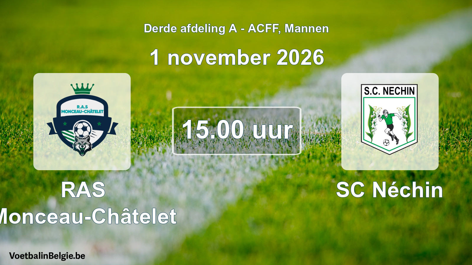 Geplande wedstrijd mannenvoetbal: RAS Monceau-Châtelet - SC Néchin (1 november 2026)