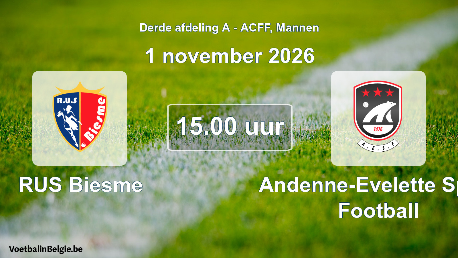 Geplande wedstrijd mannenvoetbal: RUS Biesme - Andenne-Evelette Sport Football (1 november 2026)
