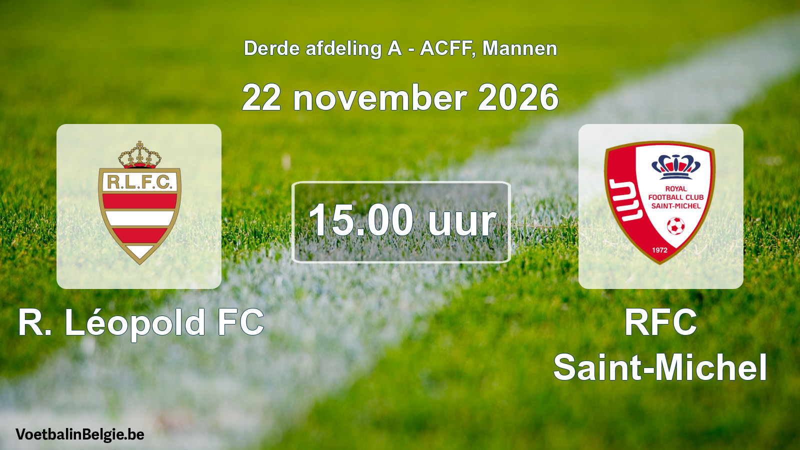 Geplande wedstrijd mannenvoetbal: R. Léopold FC - RFC Saint-Michel (22 november 2026)