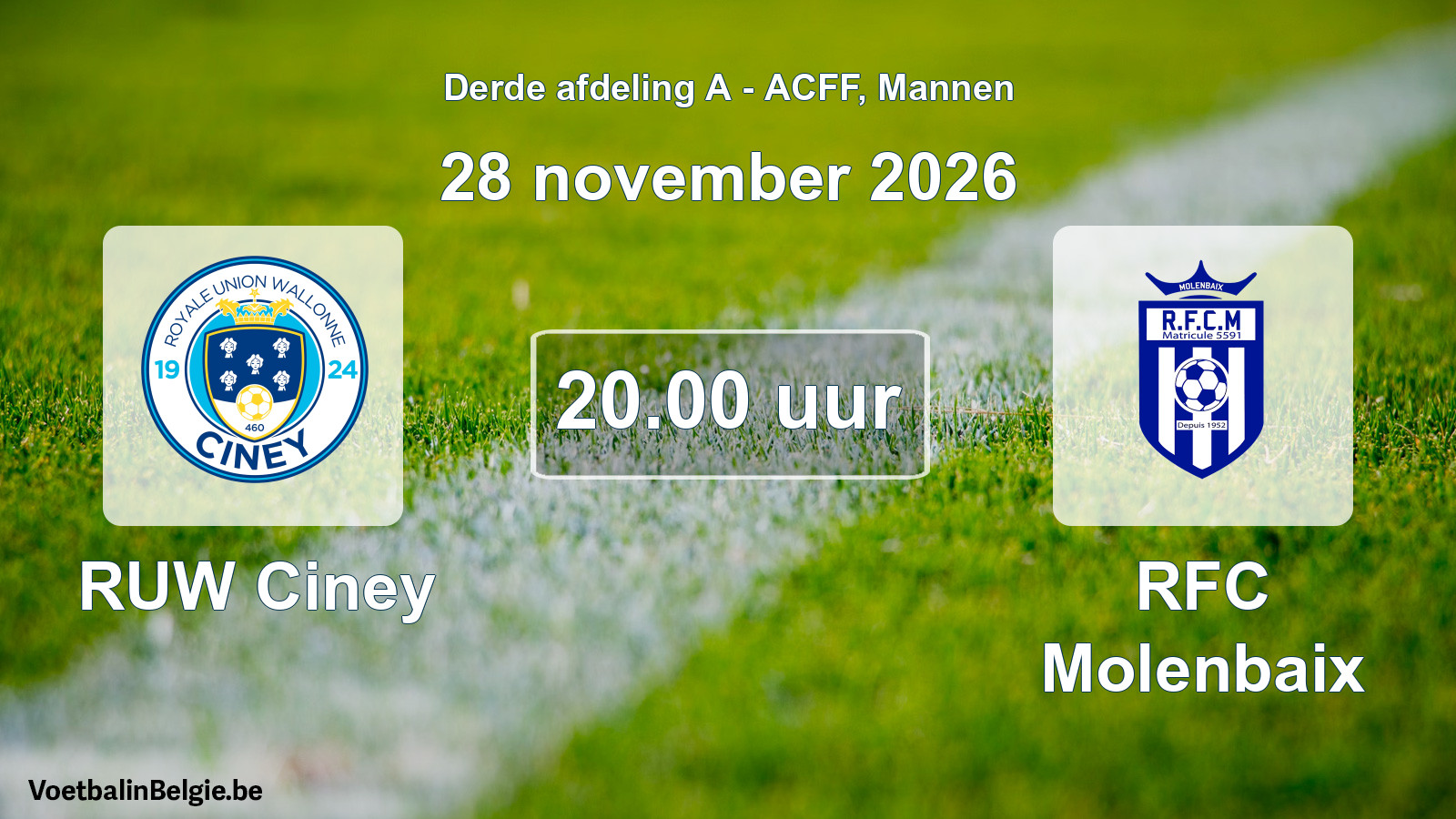 Scheduled match men football: RUW Ciney - RFC Molenbaix (28 November 2026)
