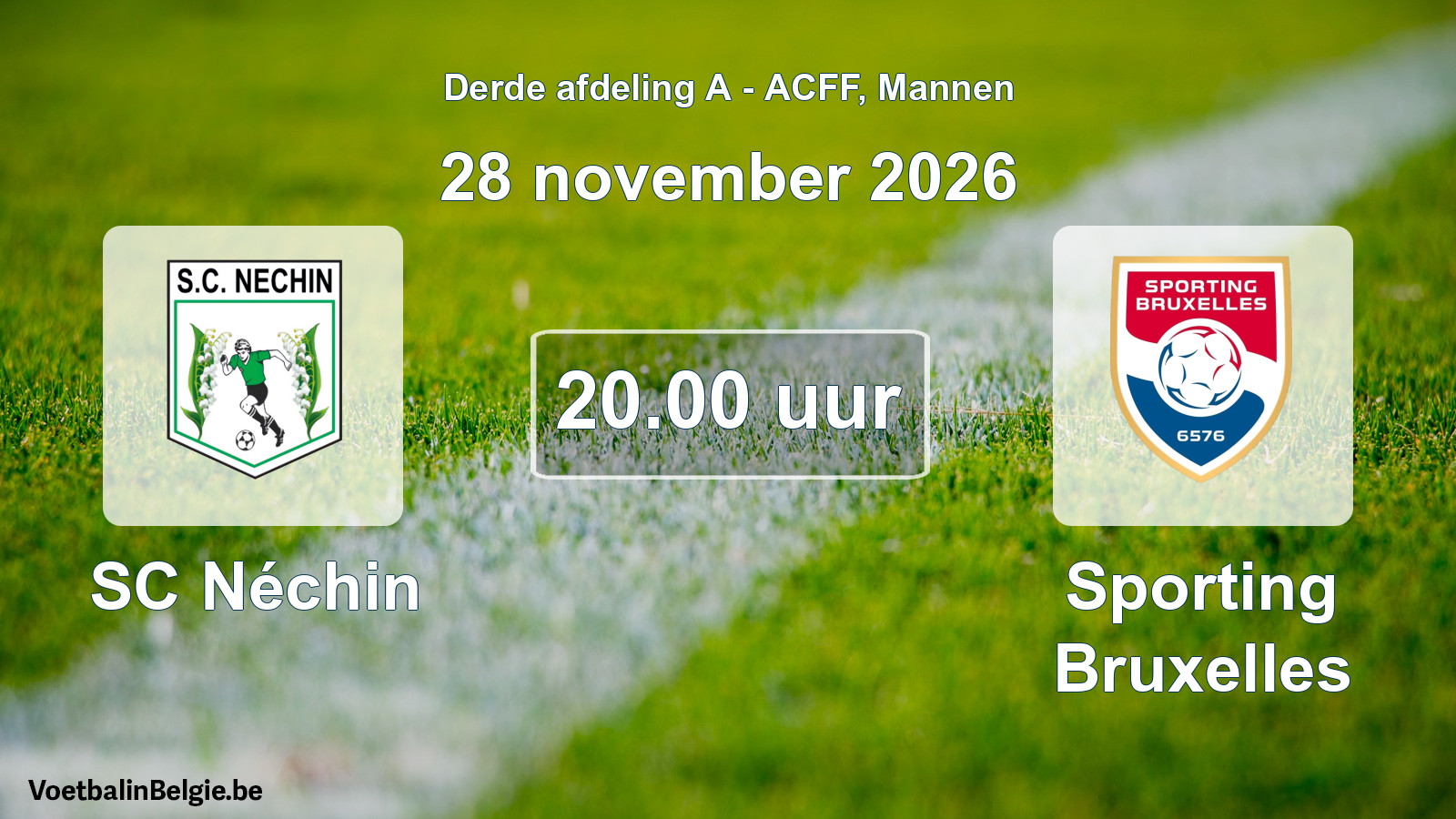 Geplande wedstrijd mannenvoetbal: SC Néchin - Sporting Bruxelles (28 november 2026)