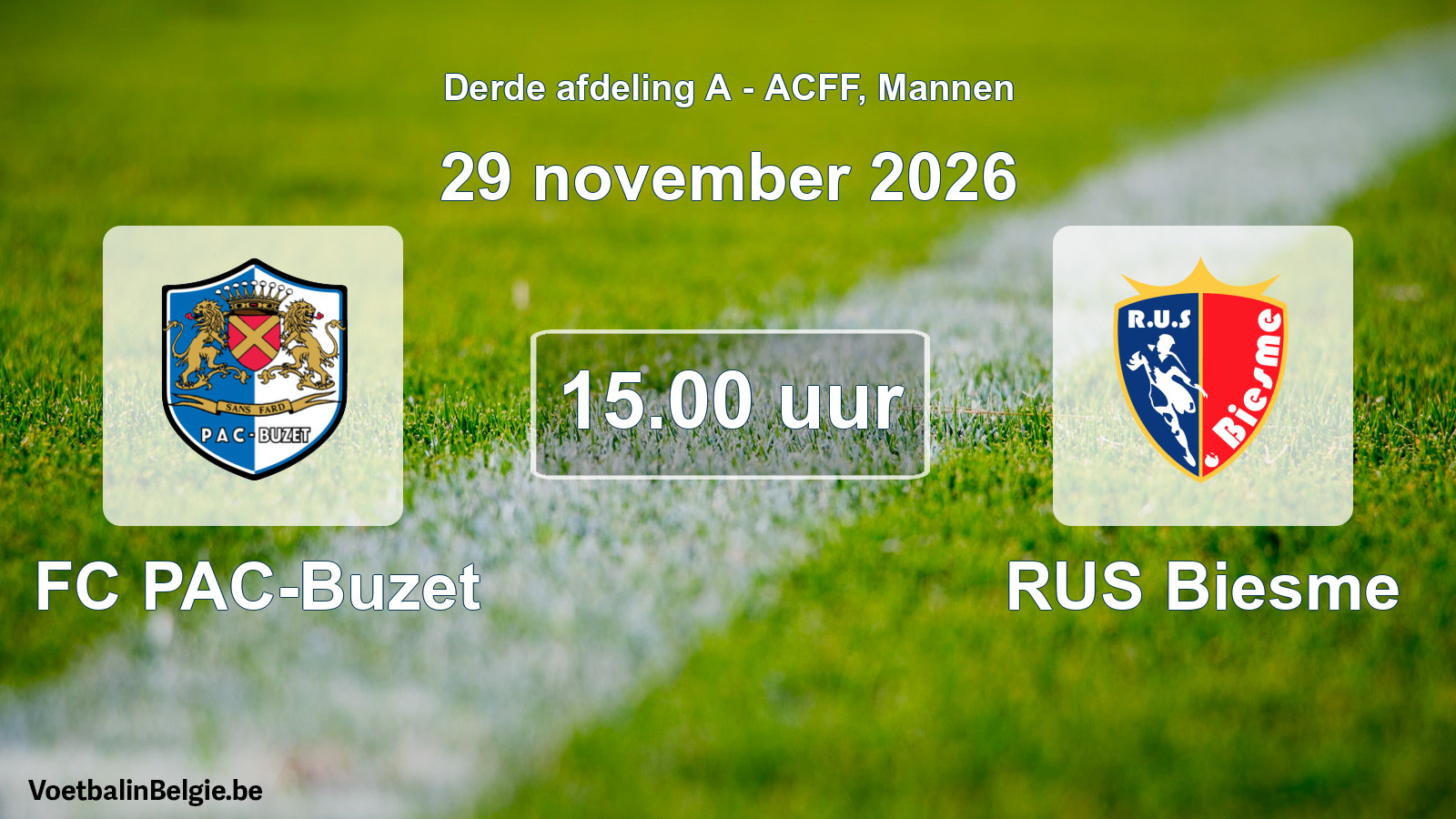 Match prévu football hommes: FC PAC-Buzet - RUS Biesme (29 novembre 2026)