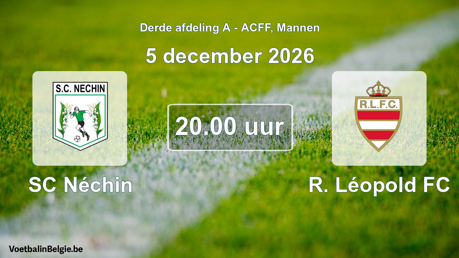 Geplande wedstrijd mannenvoetbal: SC Néchin - R. Léopold FC (5 december 2026)
