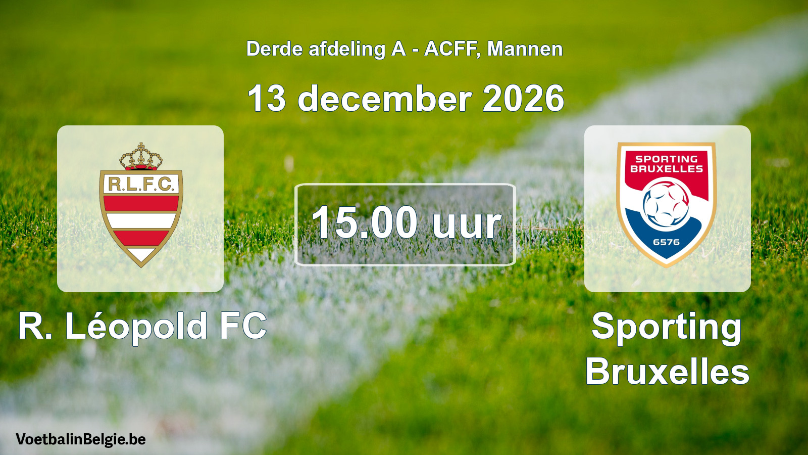 Geplande wedstrijd mannenvoetbal: R. Léopold FC - Sporting Bruxelles (13 december 2026)