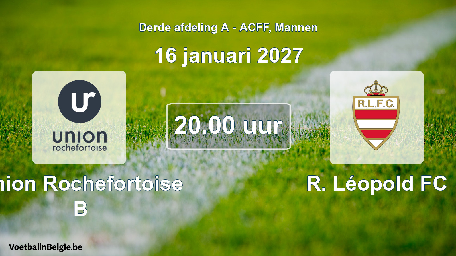 Geplantes Spiel männer-Fußball: Union Rochefortoise B - R. Léopold FC (16 Januar 2027)