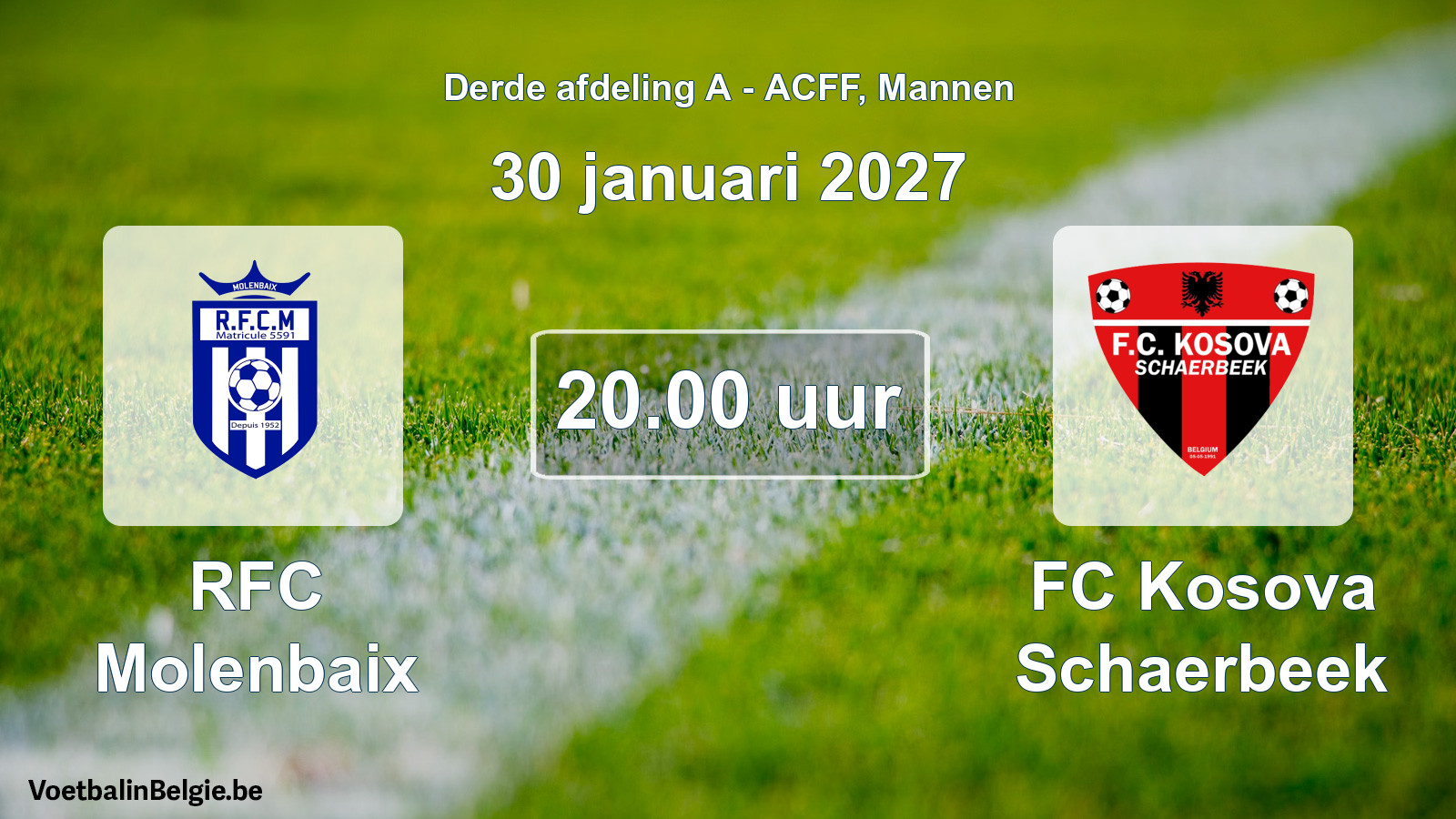 Geplande wedstrijd mannenvoetbal: RFC Molenbaix - FC Kosova Schaerbeek (30 januari 2027)