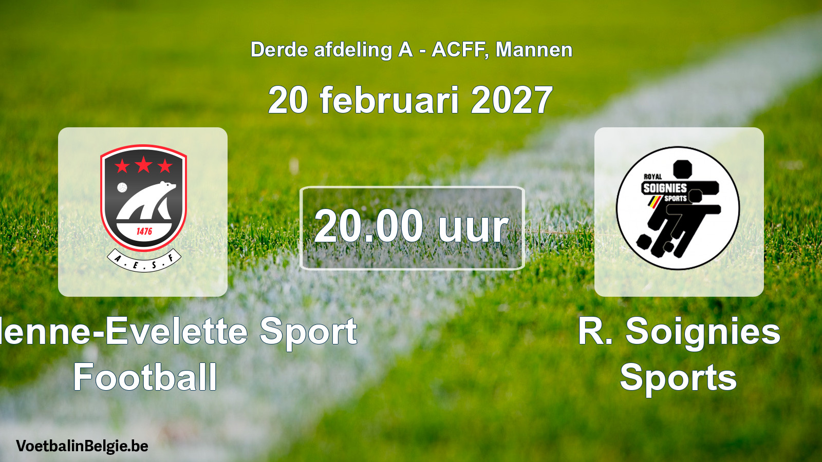 Geplande wedstrijd mannenvoetbal: Andenne-Evelette Sport Football - R. Soignies Sports (20 februari 2027)