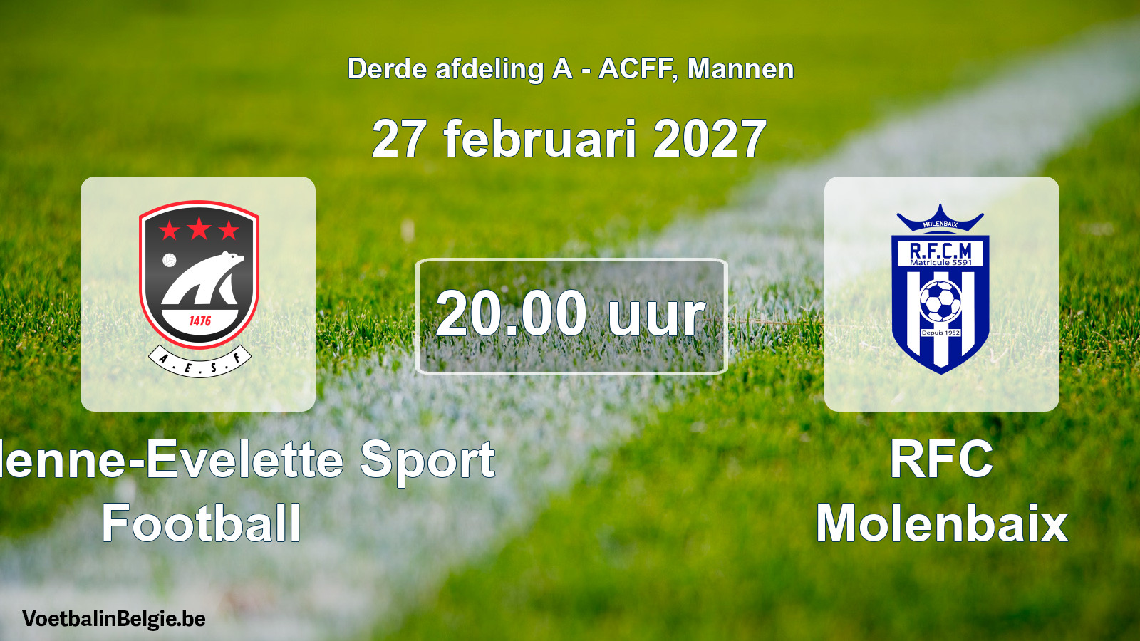 Geplande wedstrijd mannenvoetbal: Andenne-Evelette Sport Football - RFC Molenbaix (27 februari 2027)