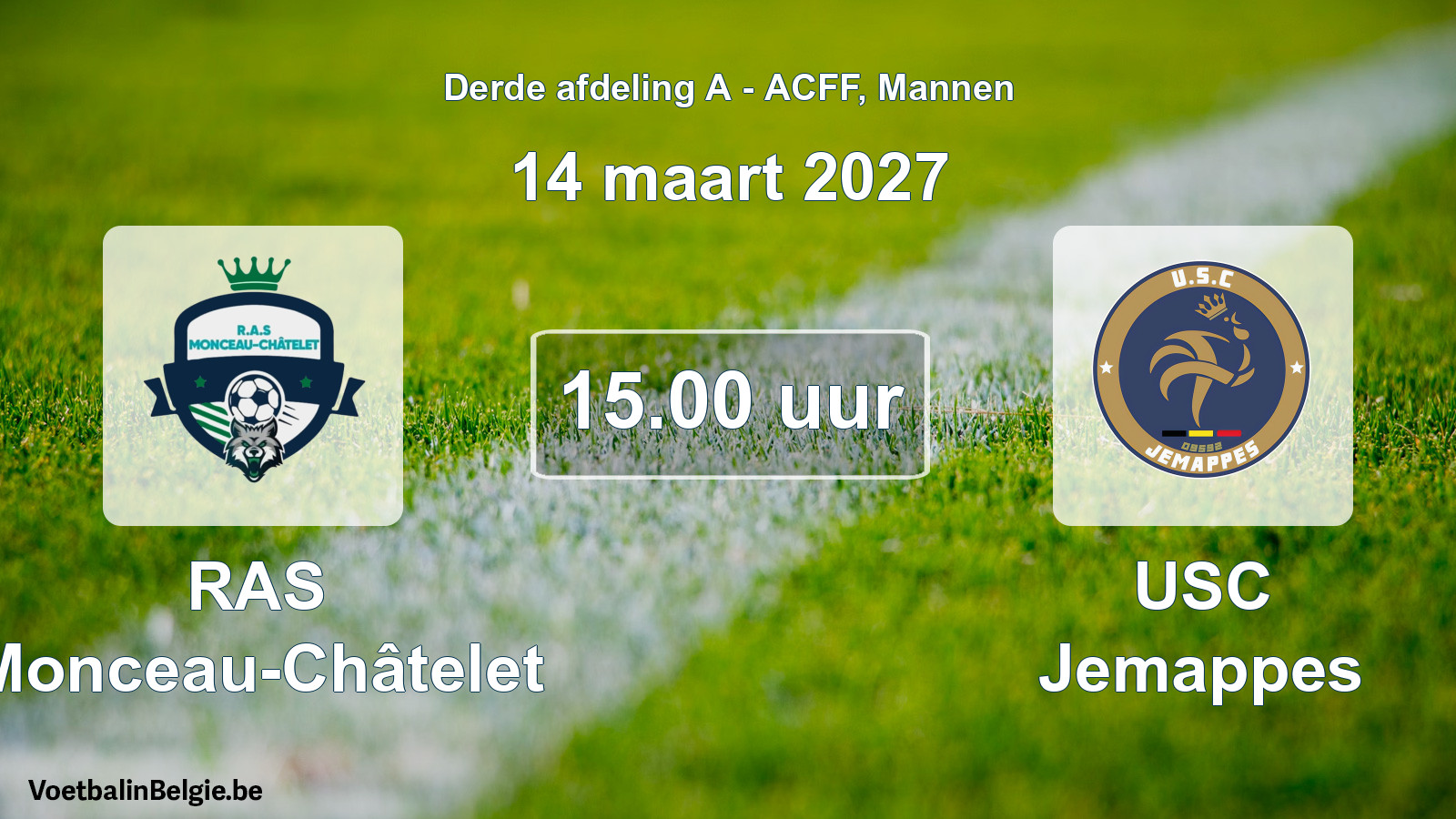Match prévu football hommes: RAS Monceau-Châtelet - USC Jemappes (14 mars 2027)