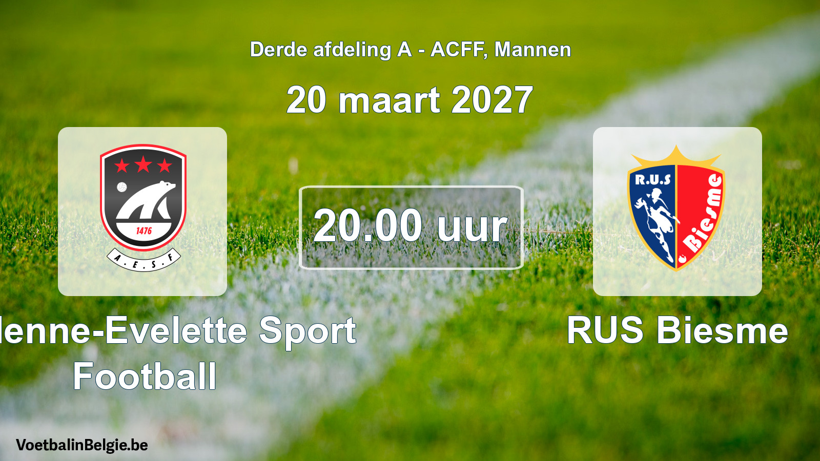 Match prévu football hommes: Andenne-Evelette Sport Football - RUS Biesme (20 mars 2027)