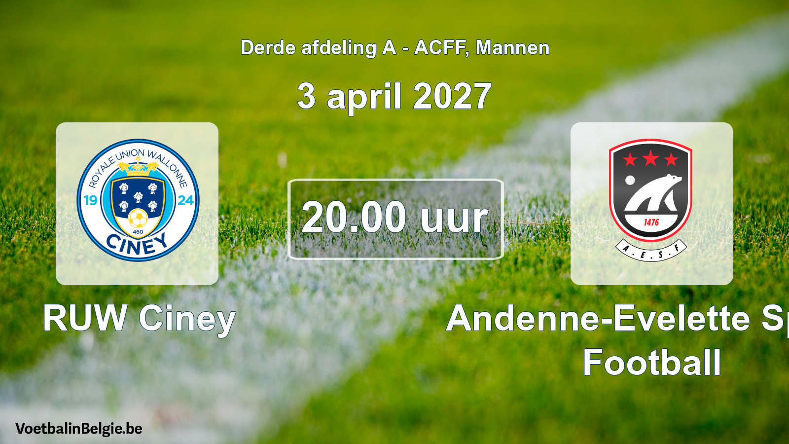 Match prévu football hommes: RUW Ciney - Andenne-Evelette Sport Football (3 avril 2027)