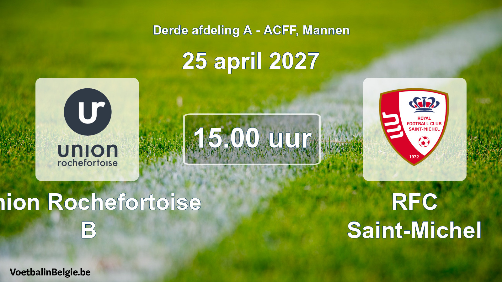 Geplande wedstrijd mannenvoetbal: Union Rochefortoise B - RFC Saint-Michel (25 april 2027)