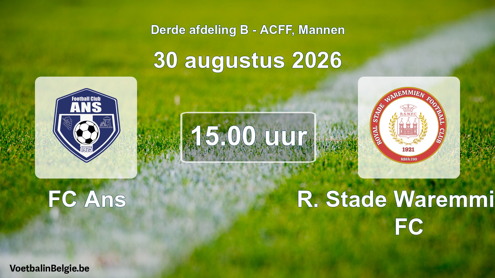 Geplande wedstrijd mannenvoetbal: FC Ans - R. Stade Waremmien FC (30 augustus 2026)