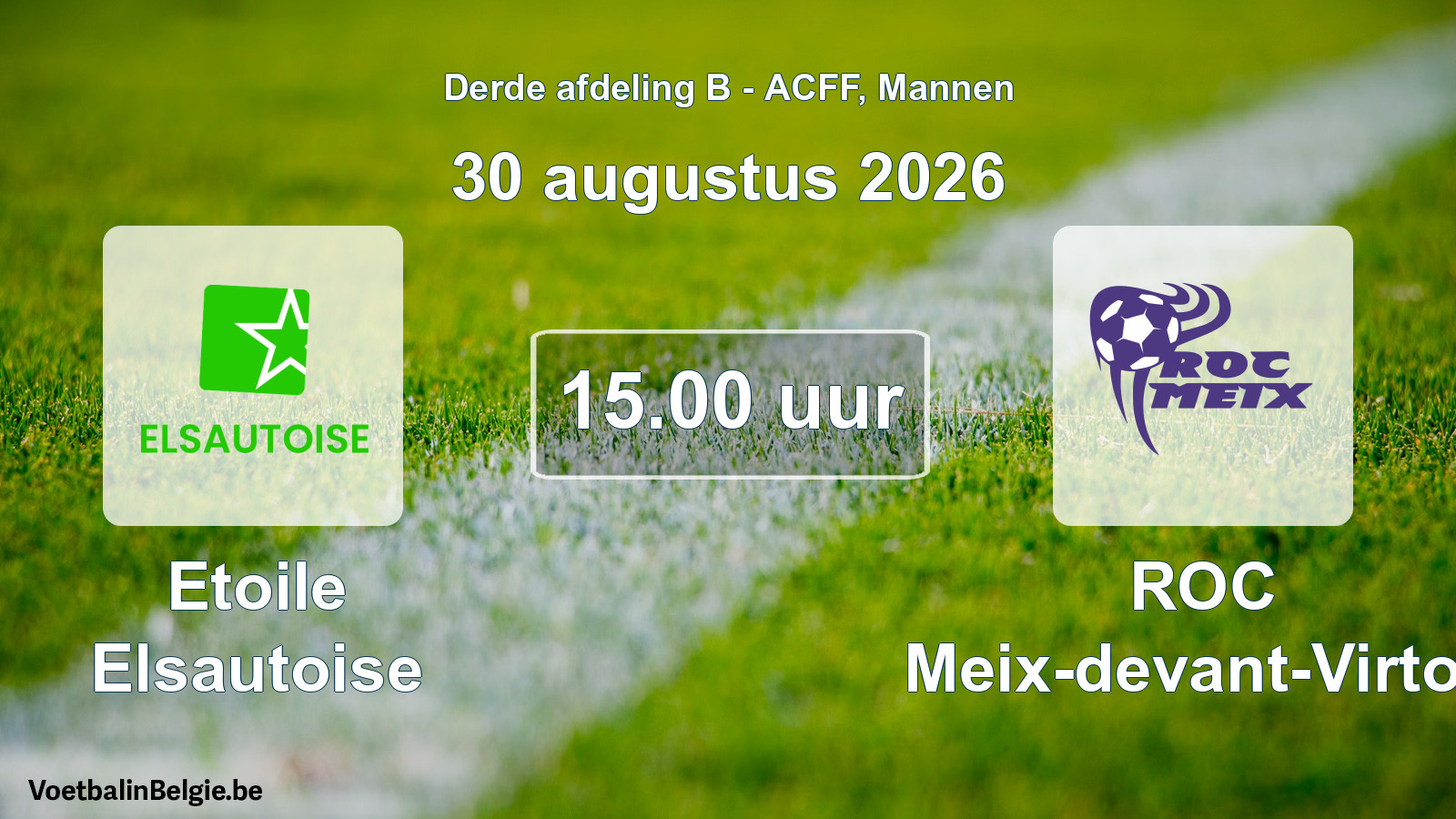 Geplande wedstrijd mannenvoetbal: Etoile Elsautoise - ROC Meix-devant-Virton (30 augustus 2026)