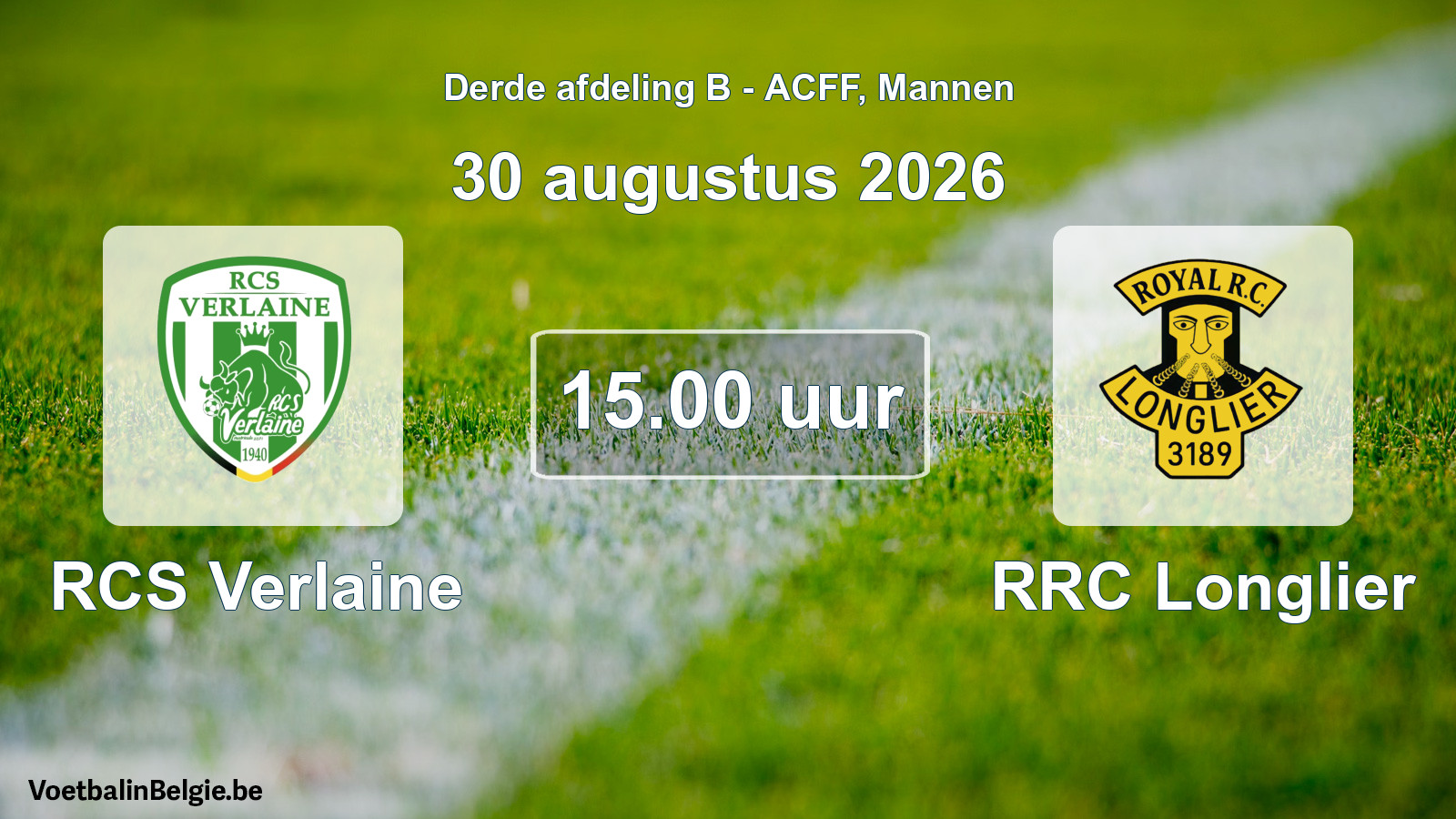 Scheduled match men football: RCS Verlaine - RRC Longlier (30 August 2026)