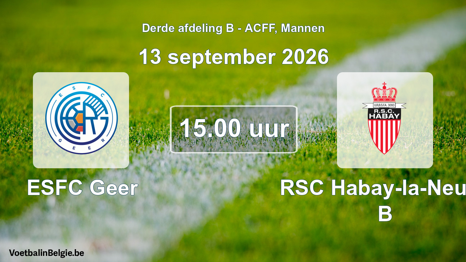 Geplande wedstrijd mannenvoetbal: ESFC Geer - RSC Habay-la-Neuve B (13 september 2026)