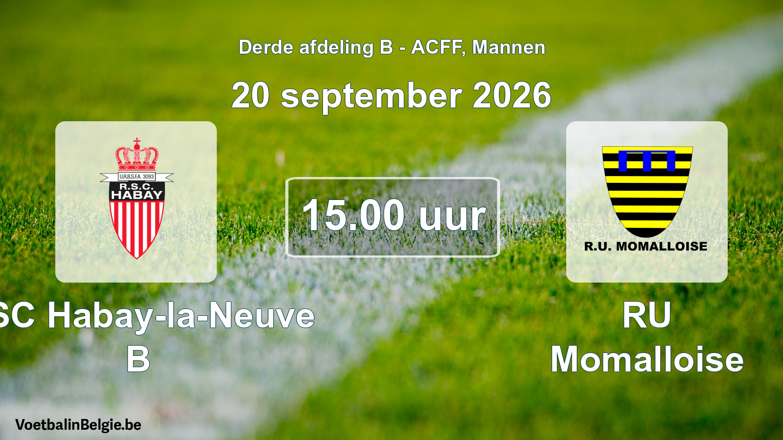 Geplande wedstrijd mannenvoetbal: RSC Habay-la-Neuve B - RU Momalloise (20 september 2026)