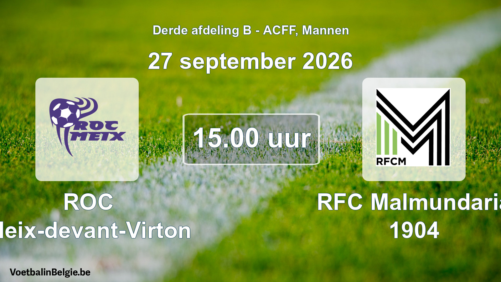 Geplande wedstrijd mannenvoetbal: ROC Meix-devant-Virton - RFC Malmundaria 1904 (27 september 2026)