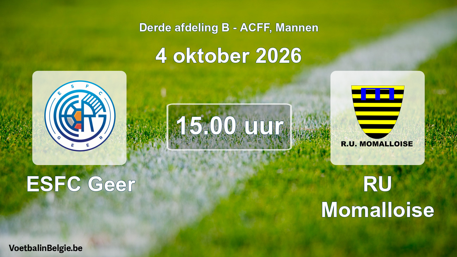 Geplande wedstrijd mannenvoetbal: ESFC Geer - RU Momalloise (4 oktober 2026)