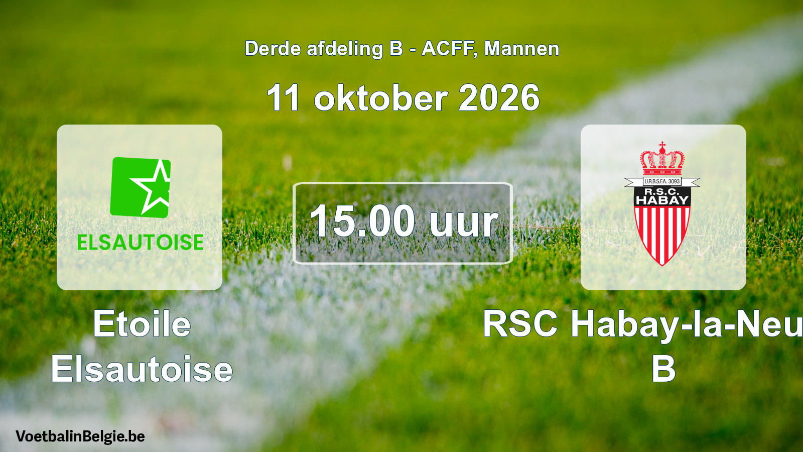 Geplande wedstrijd mannenvoetbal: Etoile Elsautoise - RSC Habay-la-Neuve B (11 oktober 2026)