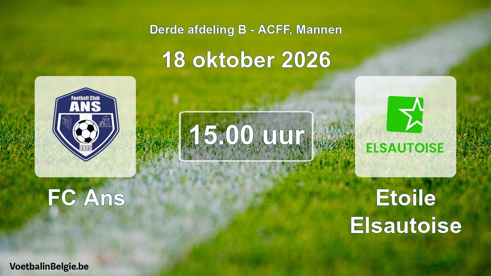 Geplande wedstrijd mannenvoetbal: FC Ans - Etoile Elsautoise (18 oktober 2026)