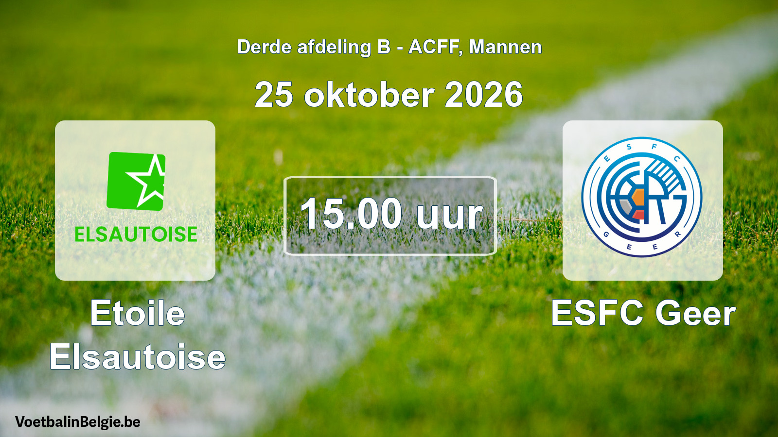 Geplande wedstrijd mannenvoetbal: Etoile Elsautoise - ESFC Geer (25 oktober 2026)