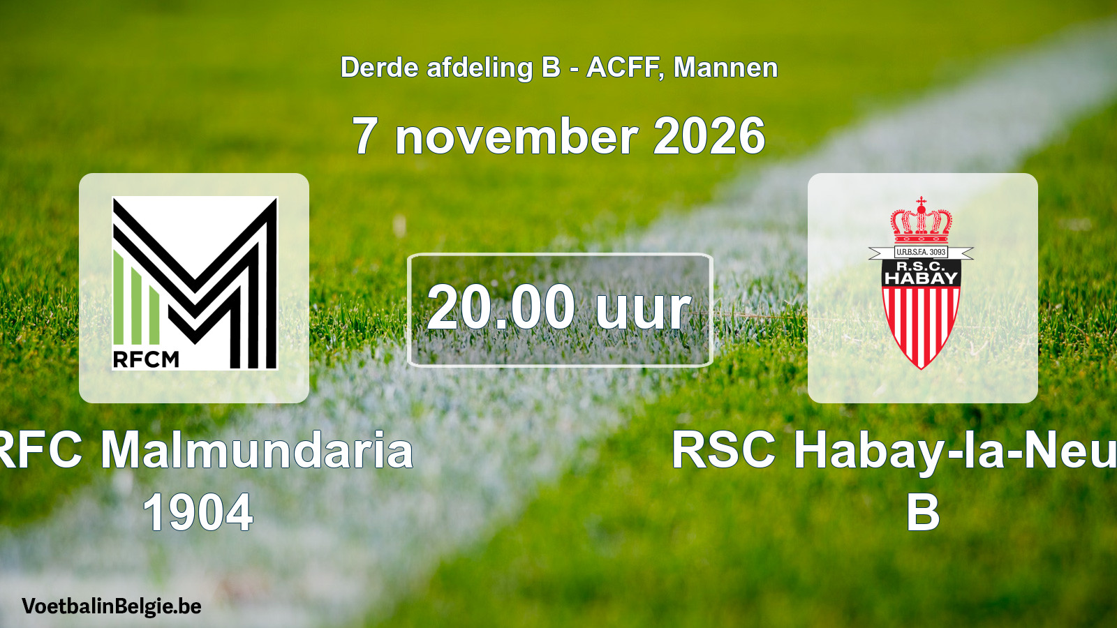 Geplande wedstrijd mannenvoetbal: RFC Malmundaria 1904 - RSC Habay-la-Neuve B (7 november 2026)
