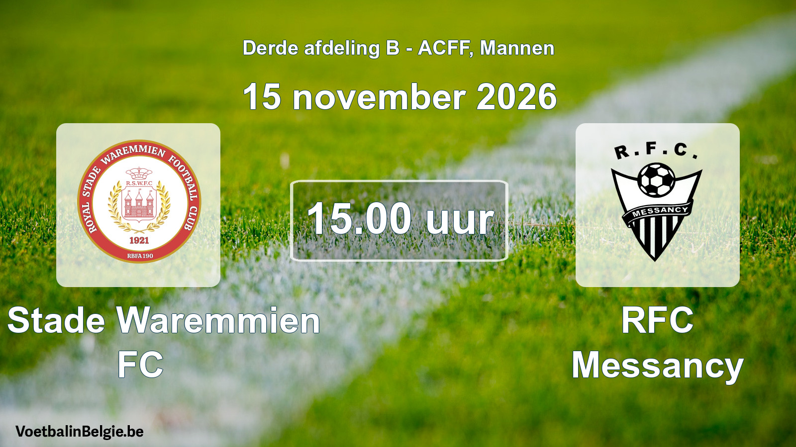 Geplande wedstrijd mannenvoetbal: R. Stade Waremmien FC - RFC Messancy (15 november 2026)