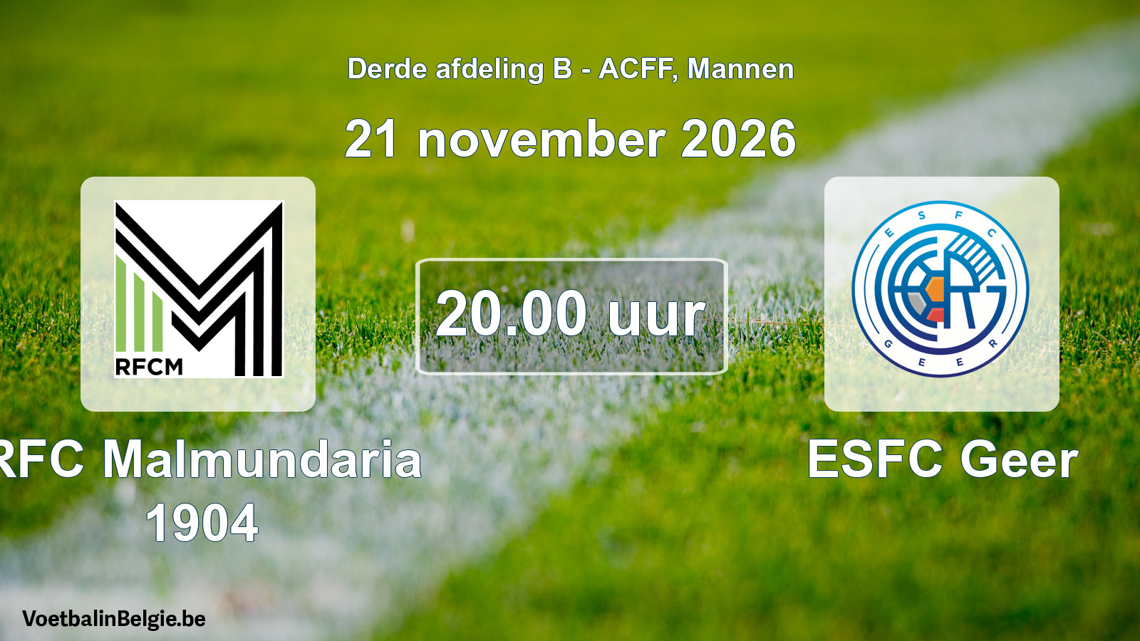 Geplande wedstrijd mannenvoetbal: RFC Malmundaria 1904 - ESFC Geer (21 november 2026)