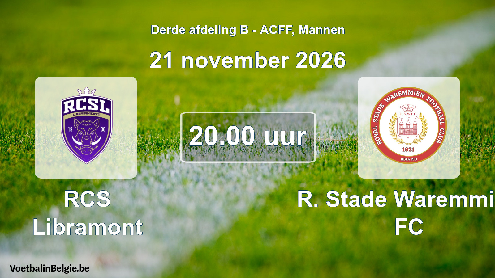 Geplande wedstrijd mannenvoetbal: RCS Libramont - R. Stade Waremmien FC (21 november 2026)