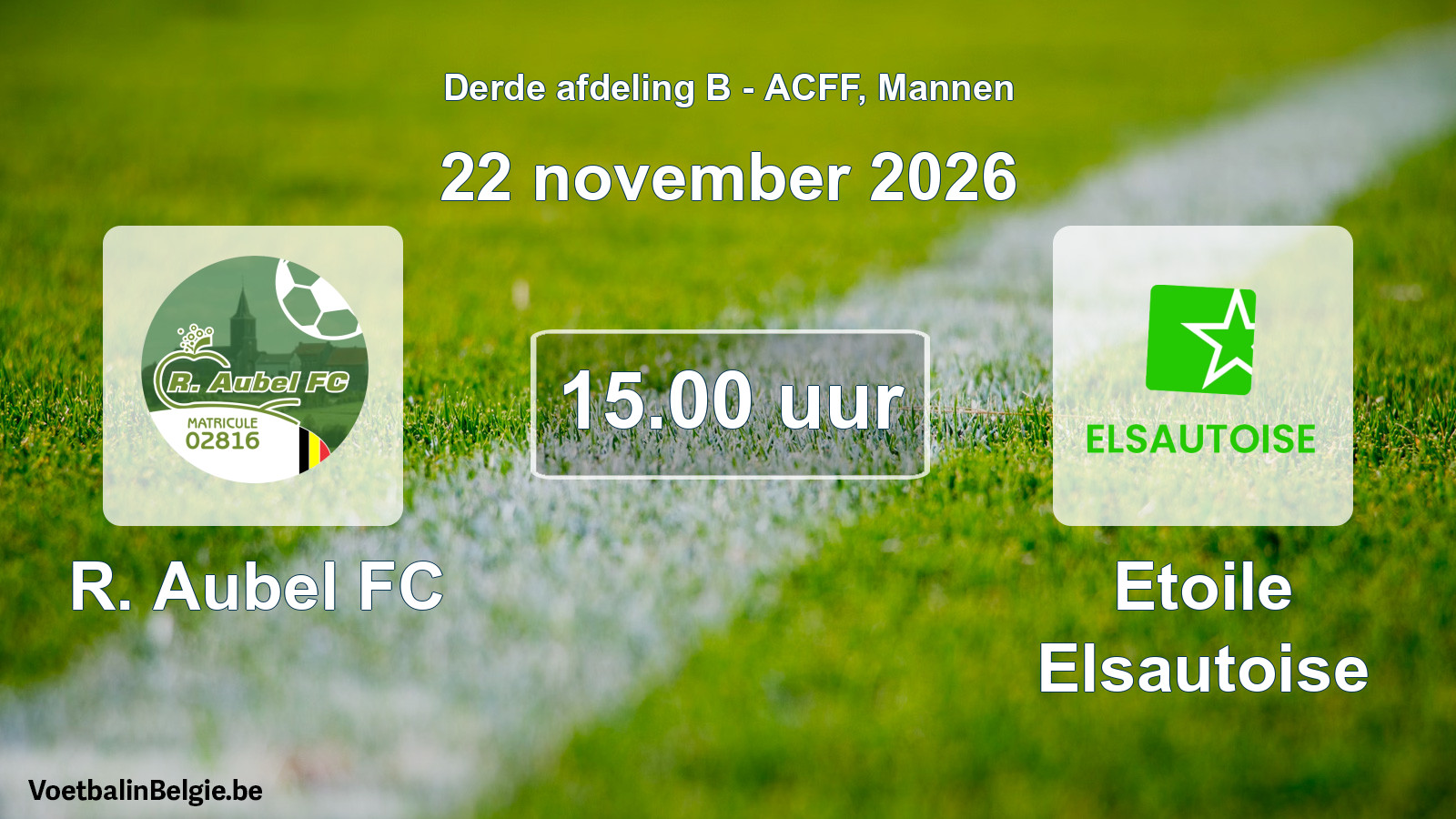 Geplande wedstrijd mannenvoetbal: R. Aubel FC - Etoile Elsautoise (22 november 2026)