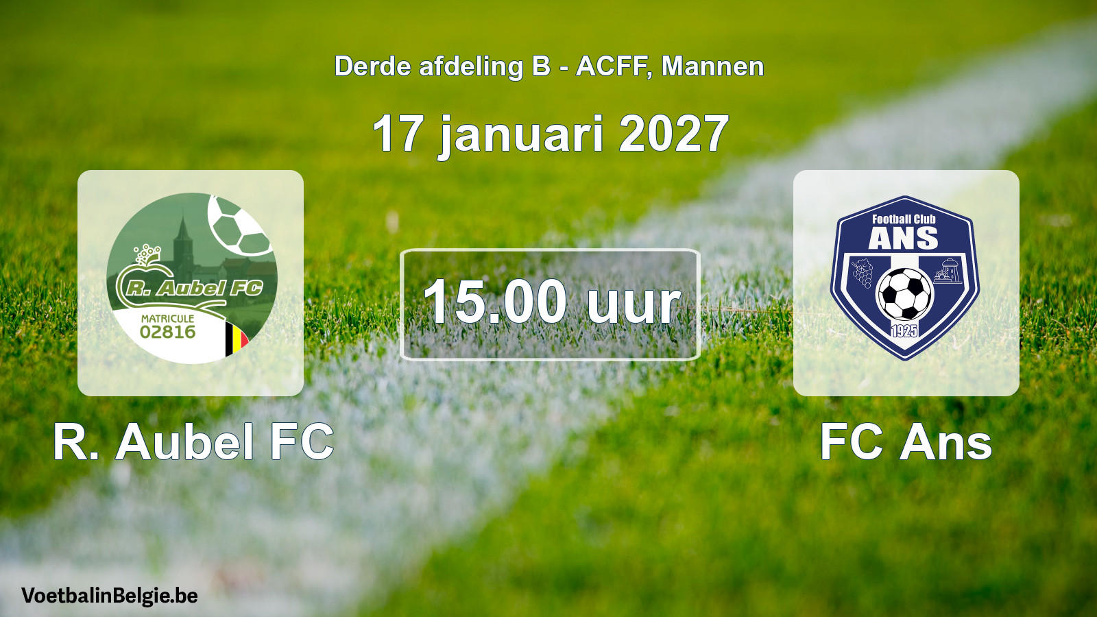 Geplande wedstrijd mannenvoetbal: R. Aubel FC - FC Ans (17 januari 2027)