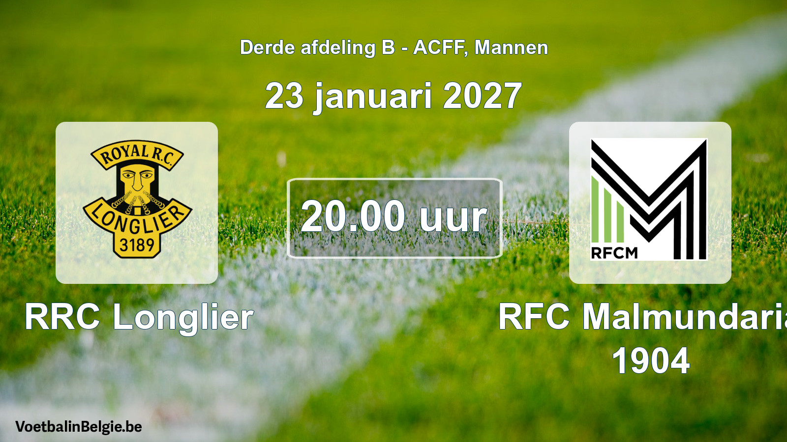 Scheduled match men football: RRC Longlier - RFC Malmundaria 1904 (23 January 2027)