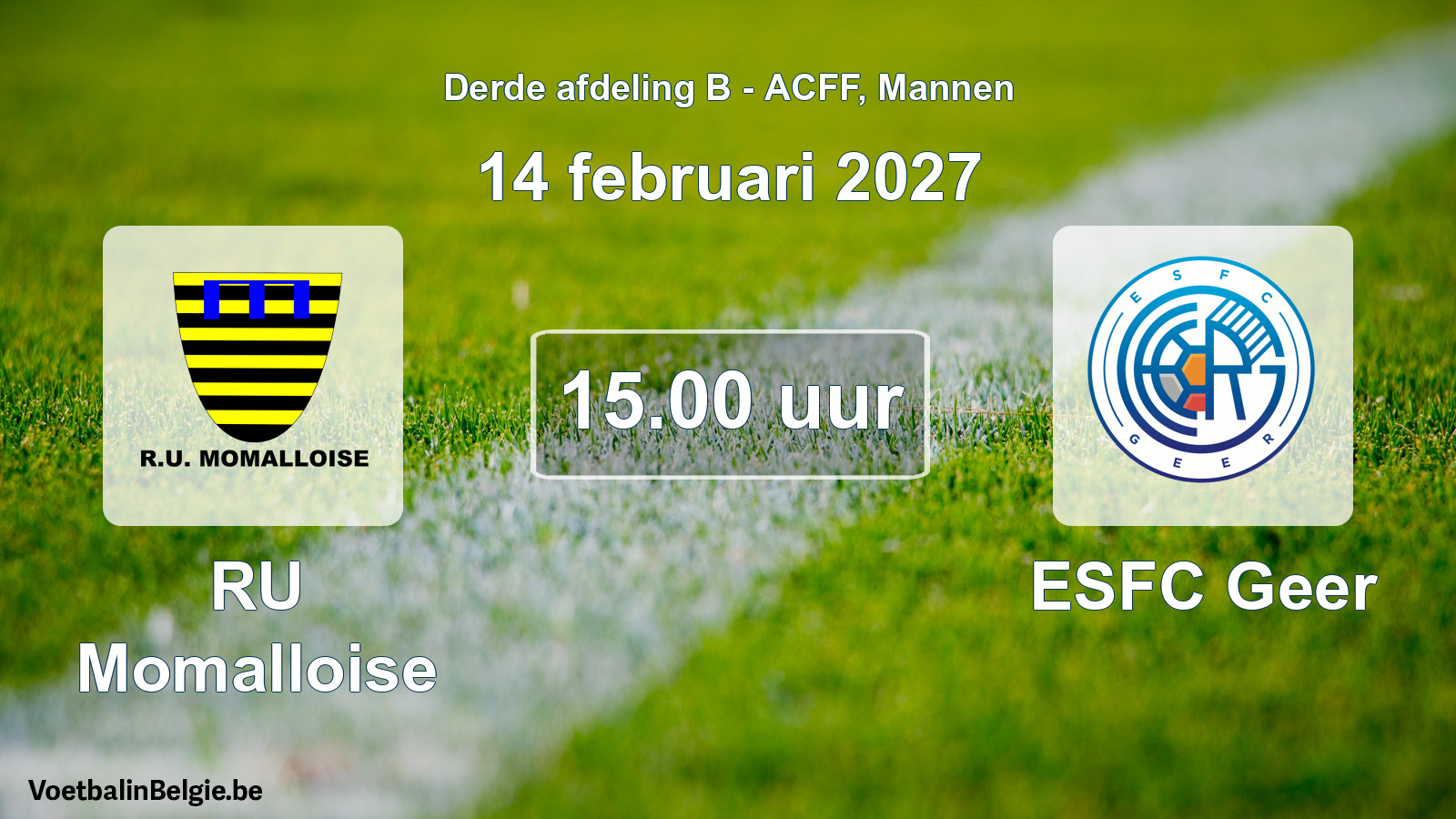 Match prévu football hommes: RU Momalloise - ESFC Geer (14 février 2027)