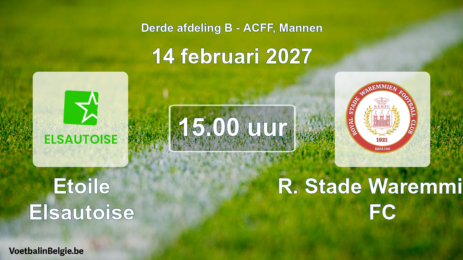 Geplande wedstrijd mannenvoetbal: Etoile Elsautoise - R. Stade Waremmien FC (14 februari 2027)
