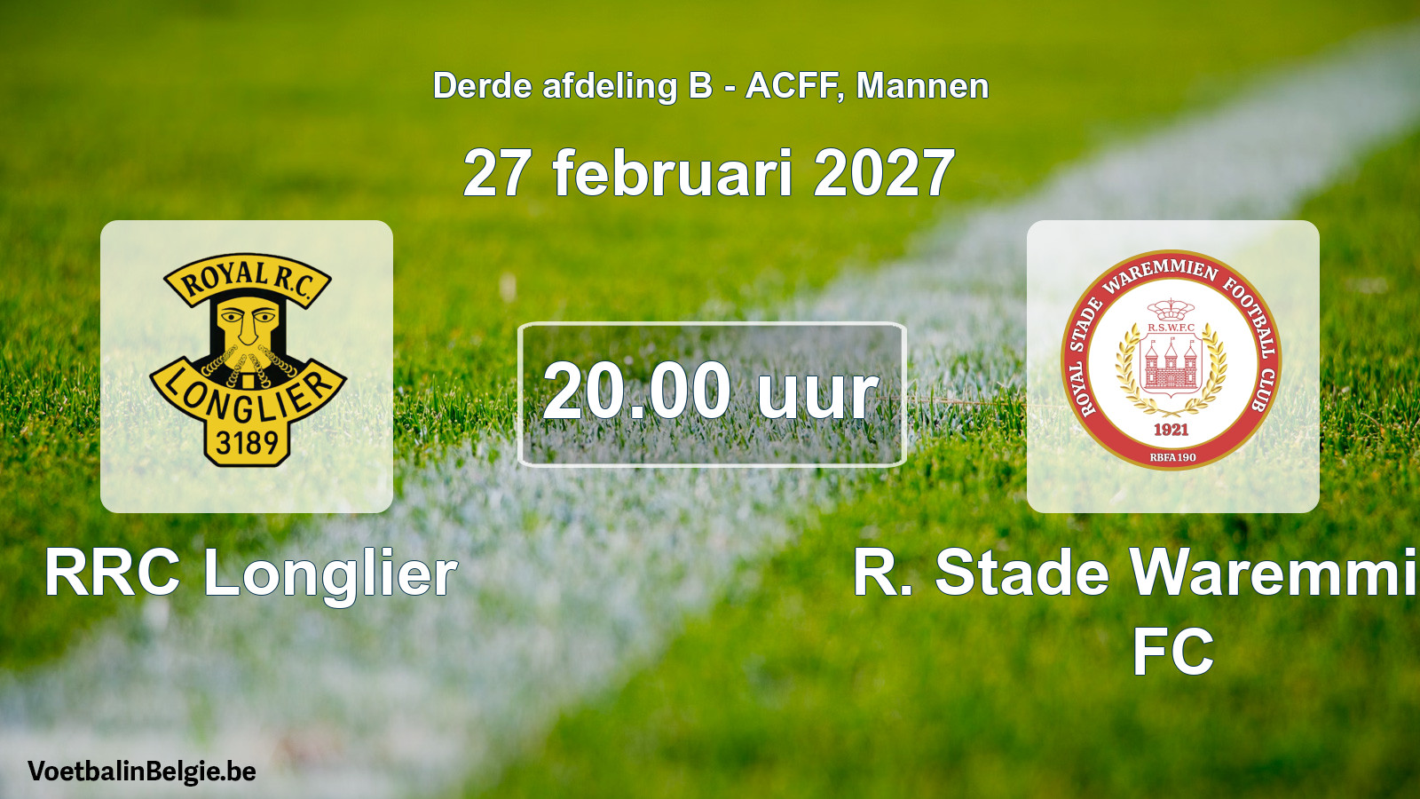 Geplande wedstrijd mannenvoetbal: RRC Longlier - R. Stade Waremmien FC (27 februari 2027)