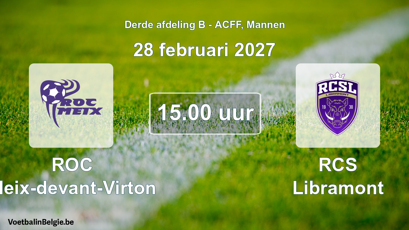 Geplande wedstrijd mannenvoetbal: ROC Meix-devant-Virton - RCS Libramont (28 februari 2027)