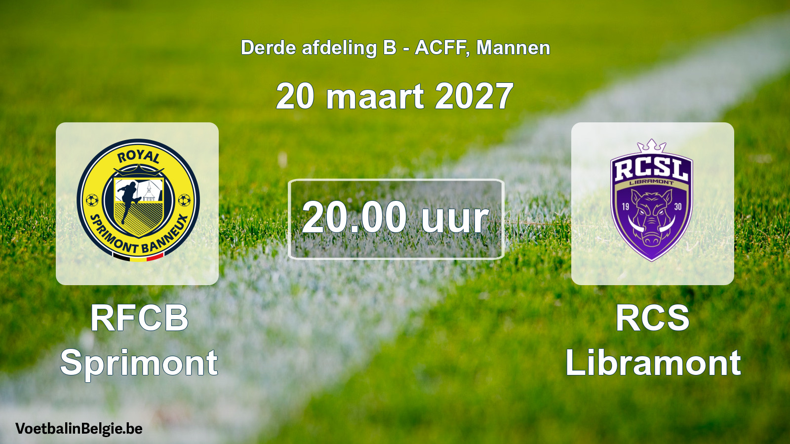 Geplande wedstrijd mannenvoetbal: RFCB Sprimont - RCS Libramont (20 maart 2027)