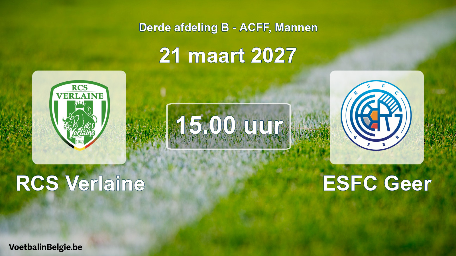 Geplande wedstrijd mannenvoetbal: RCS Verlaine - ESFC Geer (21 maart 2027)
