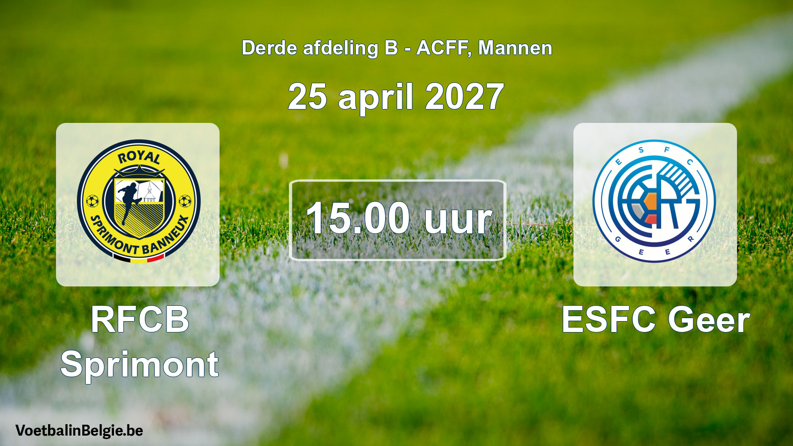 Geplande wedstrijd mannenvoetbal: RFCB Sprimont - ESFC Geer (25 april 2027)