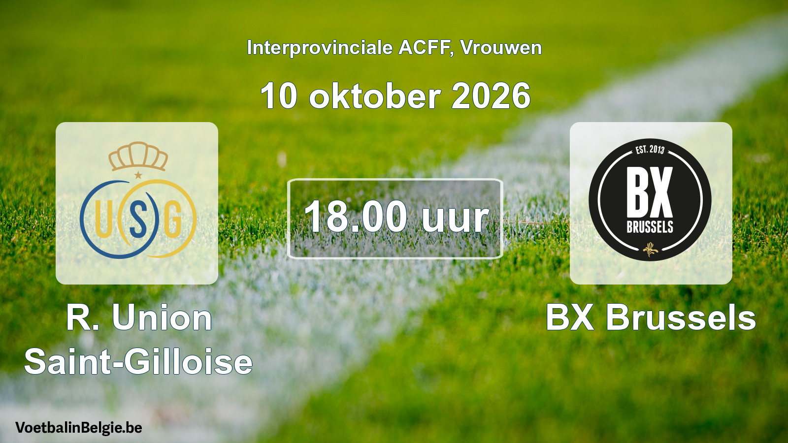 Geplande wedstrijd vrouwenvoetbal: R. Union Saint-Gilloise - BX Brussels (10 oktober 2026)