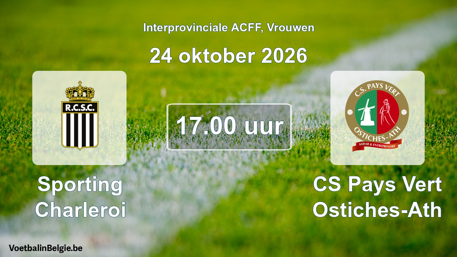 Geplande wedstrijd vrouwenvoetbal: Sporting Charleroi - CS Pays Vert Ostiches-Ath (24 oktober 2026)