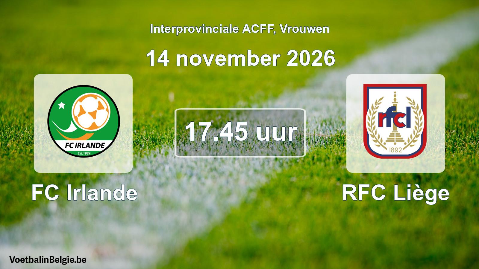 Geplande wedstrijd vrouwenvoetbal: FC Irlande - RFC Liège (14 november 2026)