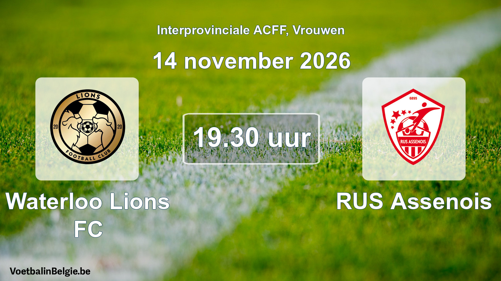 Match prévu football femmes: Waterloo Lions FC - RUS Assenois (14 novembre 2026)