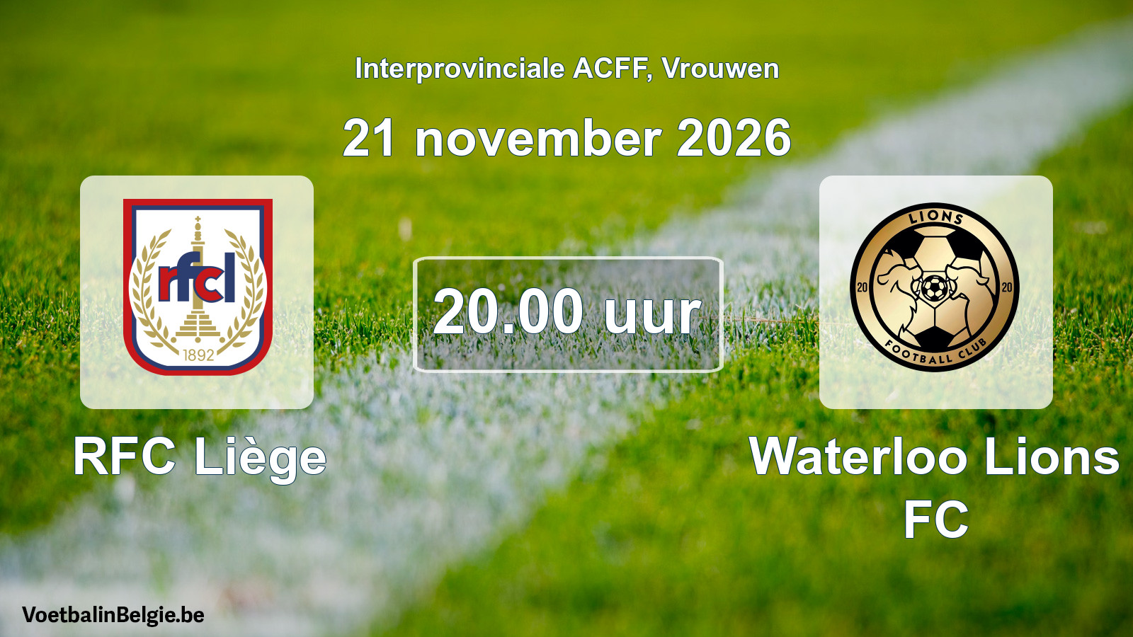 Geplande wedstrijd vrouwenvoetbal: RFC Liège - Waterloo Lions FC (21 november 2026)