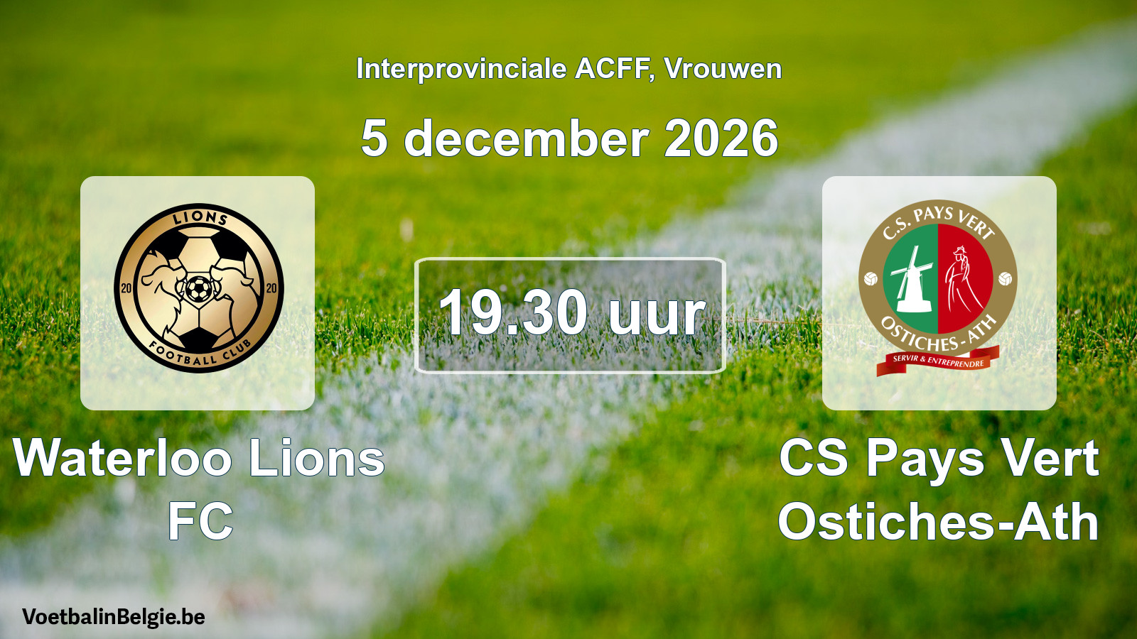 Geplande wedstrijd vrouwenvoetbal: Waterloo Lions FC - CS Pays Vert Ostiches-Ath (5 december 2026)